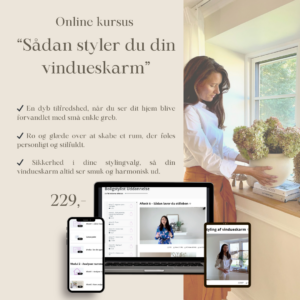 Online Kursus - Sådan styler du din vindueskarm