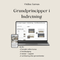 Grundprincipper i Indretning - Online kursus Grundprincipper i Indretning - Online kursus